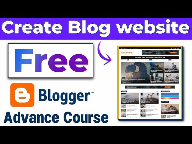 How to create a free blog on blogspot Blogger for beginners, make professional website in Hindi 2022