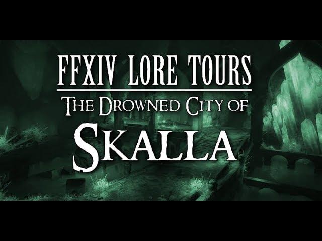 FFXIV Lore Tours: The Drowned City of Skalla