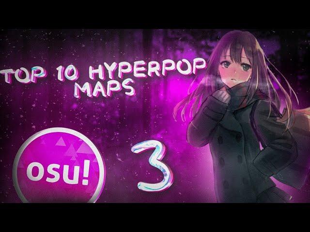 Топ 10 Хайперпоп (Гличкор) Карт В osu!#3