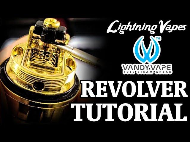 Vandy Vape Revolver RTA Build & Wicking Tutorial - By Lightning Vapes