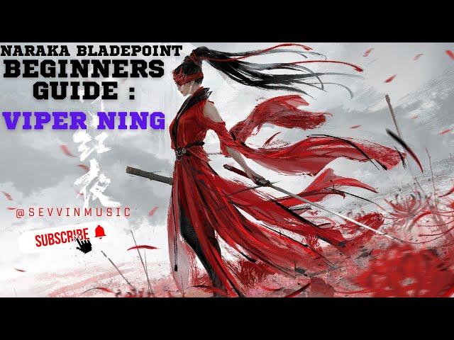 NARAKA: BLADEPOINT beginners guide: Viper Ning #narakabladepoint #narakabladepointgameplay