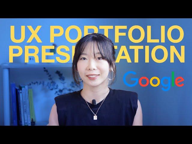 The UX Design Portfolio Presentation that Got Me Hired at Google (THREE internship offers)