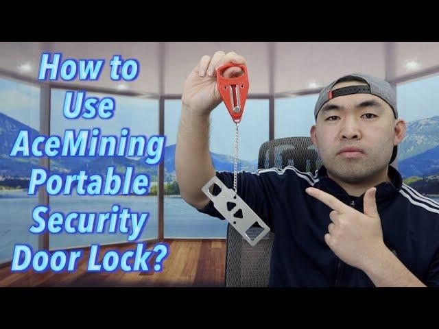 How to Use AceMining Portable Security Door Lock?