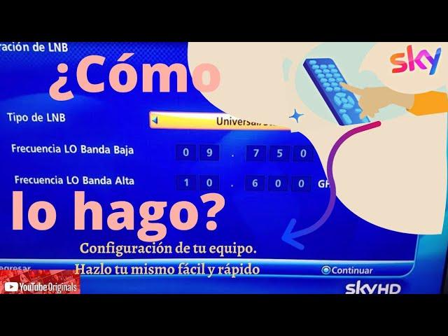 COMO Configurar Equipo SKY, Señal Estándar o HD Con Antena Redonda o Eliptica