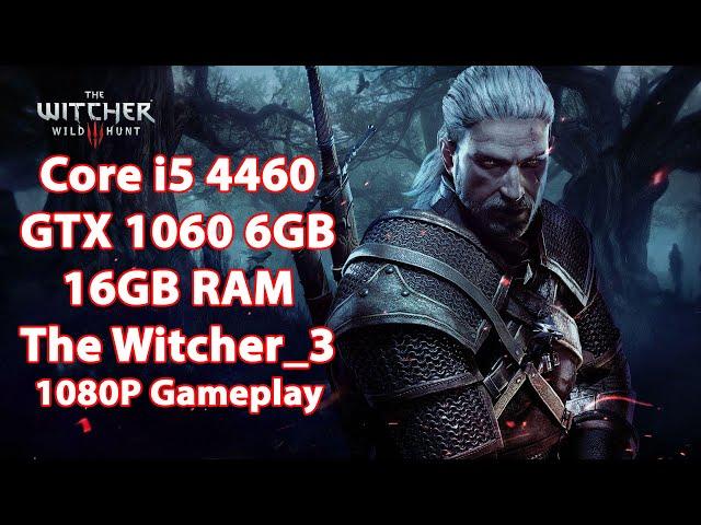 The Witcher 3 Next Gen Upgrade on Gigabyte GTX 1060 6GB OC-i5-4460-16GB RAM-1080p#gameplay