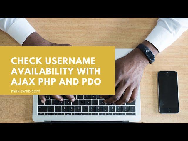 Check Username Availability with AJAX PHP and PDO