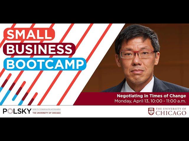 Polsky Small Business Bootcamp: Negotiating in Times of Change