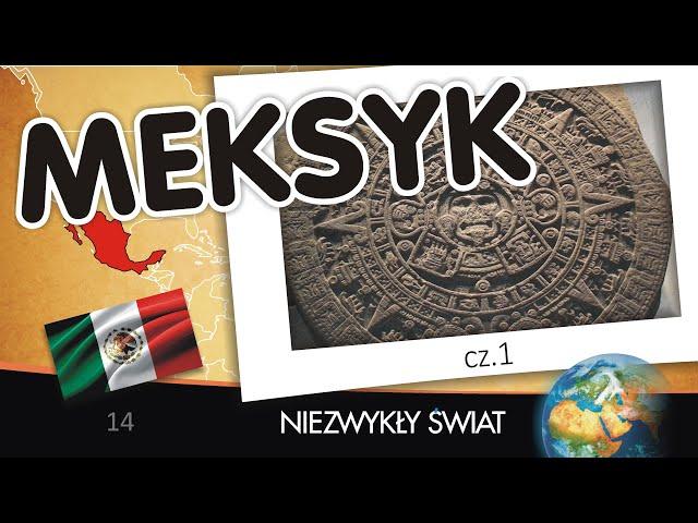 Niezwykly Swiat - Meksyk cz. 1 - Lektor PL - 58 min