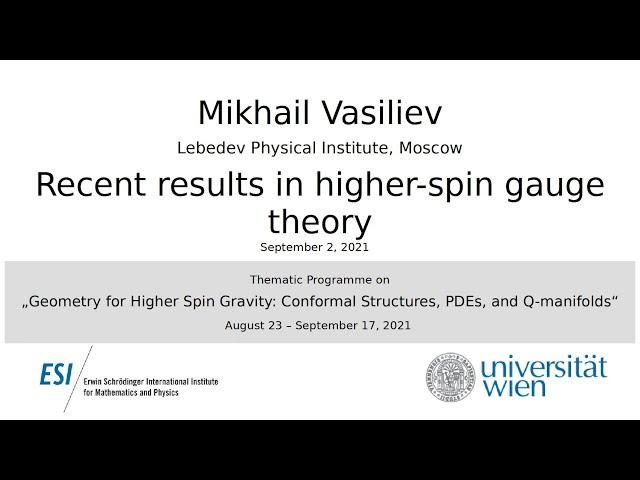 Mikhail Vasiliev - Recent results in higher-spin gauge theory