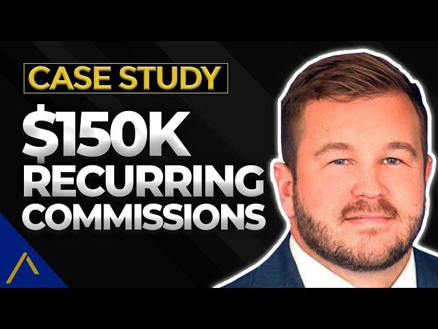 [Case Study Interview] - $150,000 In Recurring Commissions! l Lead Generation for Insurance Agents