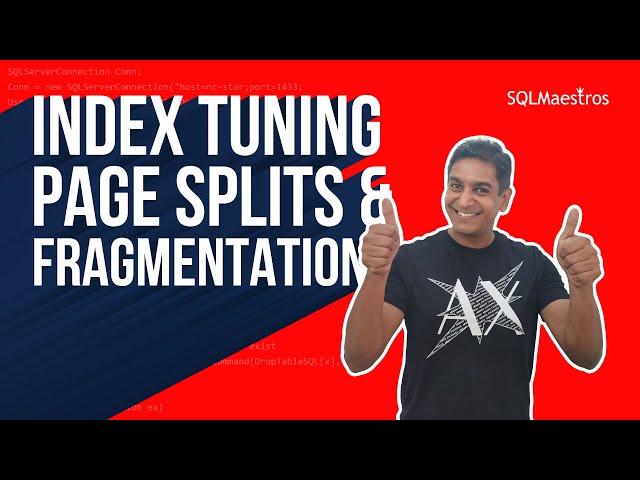 Index Tuning – Page Splits & Fragmentation (by Amit Bansal)