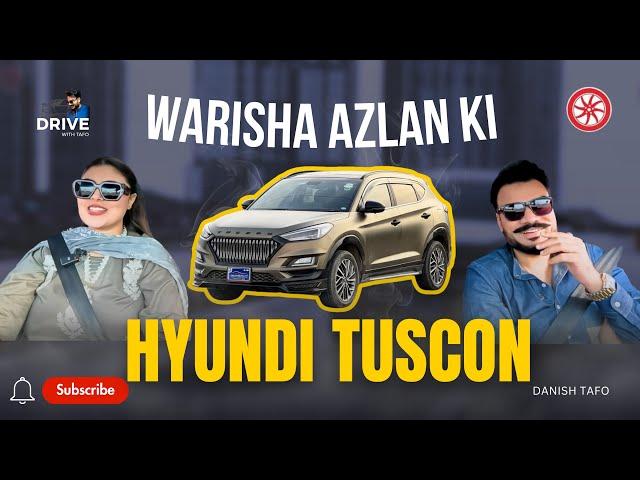 Warisha Azlan ki Hyundai Tucson 2021! @PakWheels @azlanandwarisha