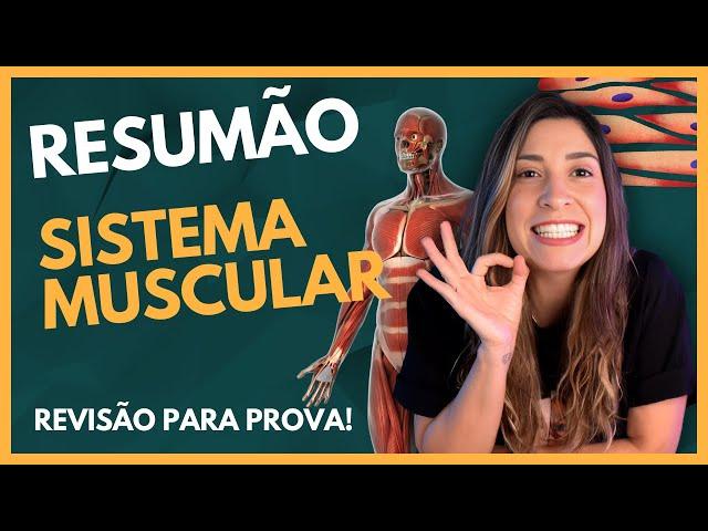 Resumão: SISTEMA MUSCULAR