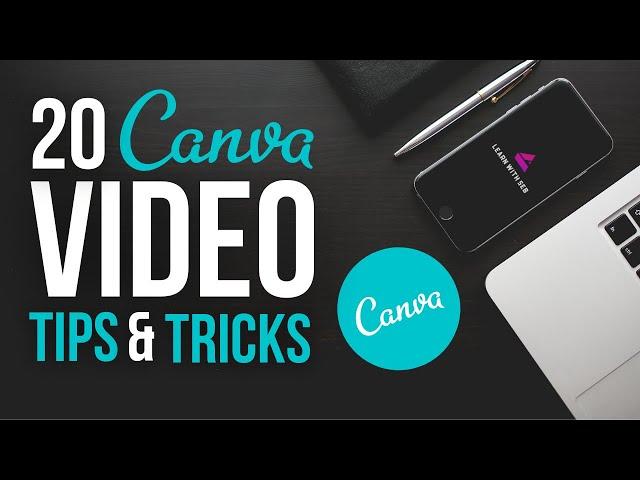 20 CANVA VIDEO TIPS & TRICKS  (Canva Video Editing Tutorial - How To Edit Videos In Canva)