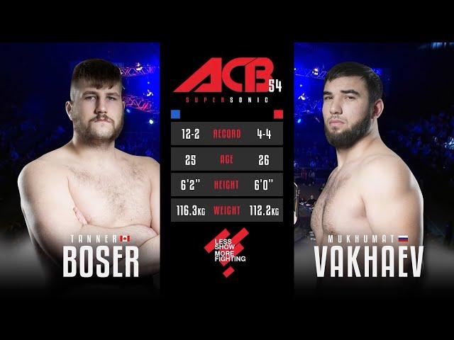 Таннер Босер vs. Мухомад Вахаев | Tanner Boser vs. Mukhomad Vakhaev | ACB 54 - Supersonic