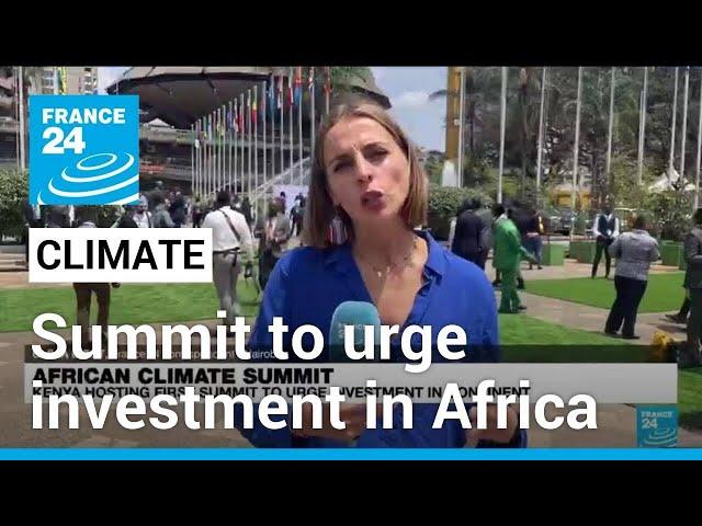 Africa climate summit to urge investment in continent • FRANCE 24 English