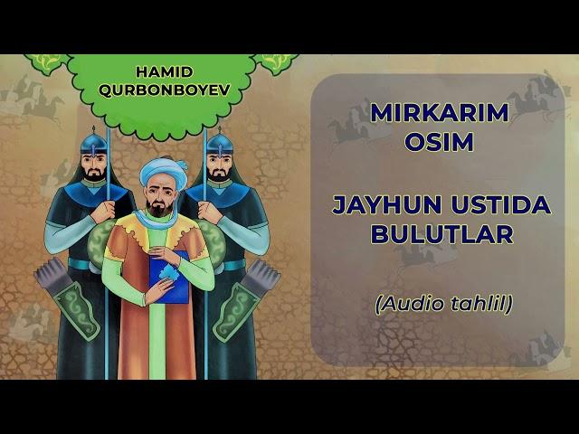 JAYHUN USTIDA BULUTLAR MIRKARIM OSIM | ЖАЙҲУН УСТИДА БУЛУТЛАР МИРКАРИМ ОСИМ