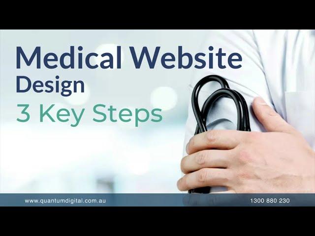 Best Medical Website Design | 3 Key Steps for Your Website Design Project