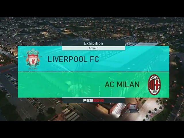 PES 2018 Liverpool VS Ac Milan 2018