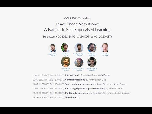 [CVPR 2021 Tutorial] Leave Those Nets Alone: Advances in Self-Supervised Learning