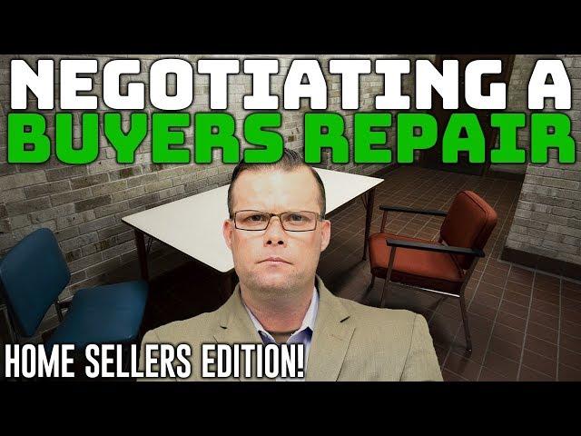 How to Negotiate a Buyer's Repair Request for Home Sellers! | Negotiating Repairs