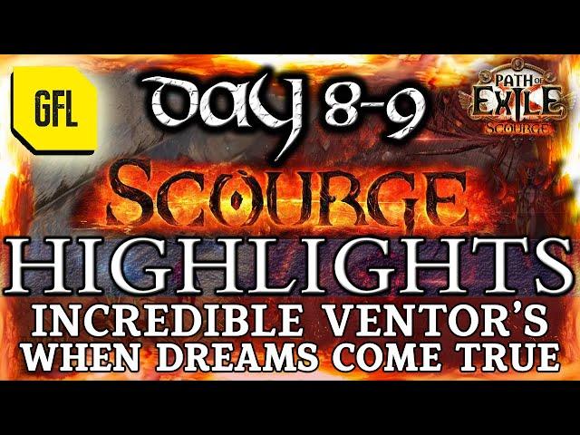 Path of Exile 3.16: SCOURGE DAY # 8-9 Highlights INCREDIBLE VENTOR'S, WHEN DREAMS COME TRUE and more