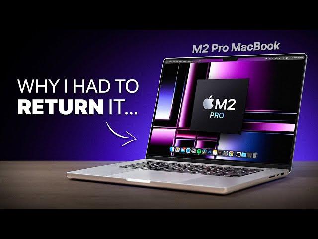 Why I RETURNED my M2 Pro MacBook Pro after 1 week of use...