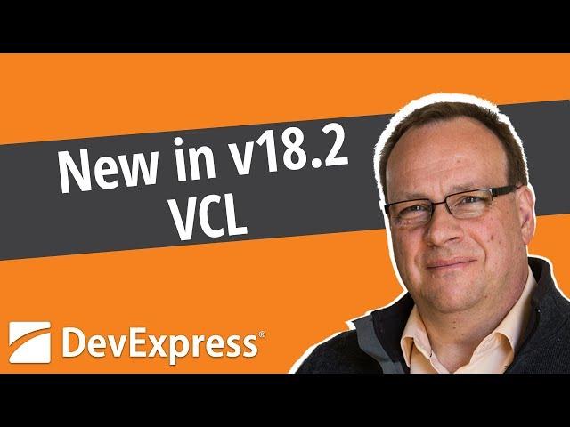 New in v18.2 - VCL Controls