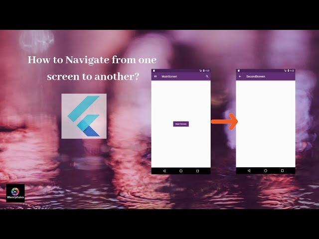 Flutter Tutorial  - Flutter Navigate to New Screen