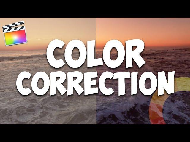 How to Color Correct in Final Cut Pro X (Beginner Tutorial)