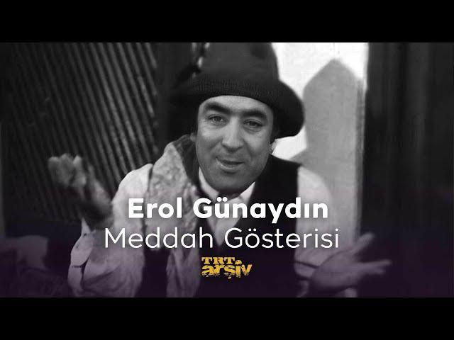 Erol Günaydın - Meddah Gösterisi (1973) | TRT Arşiv