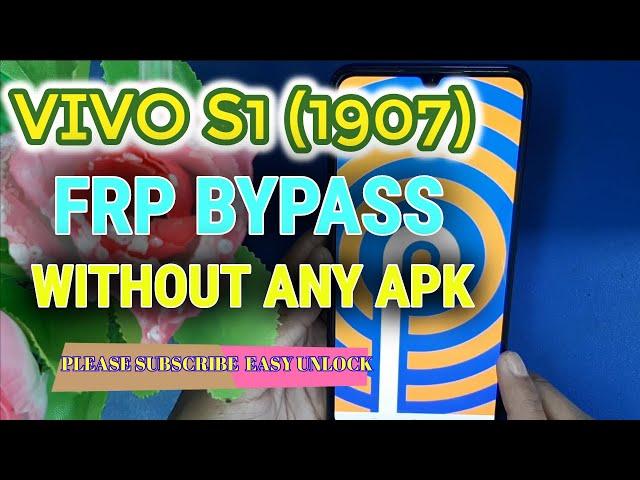 Vivo S1(1907) FRP Bypass Android 9 Without Devices Without Apk