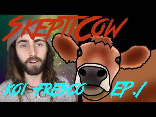 SkeptiCow #1: Koi Fresco, al fresco! Shaman EXPOSED...?