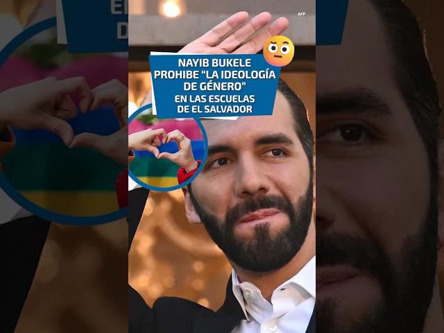 Nayib Bukele prohíbe “la ideología de género” en las escuelas de El Salvador.