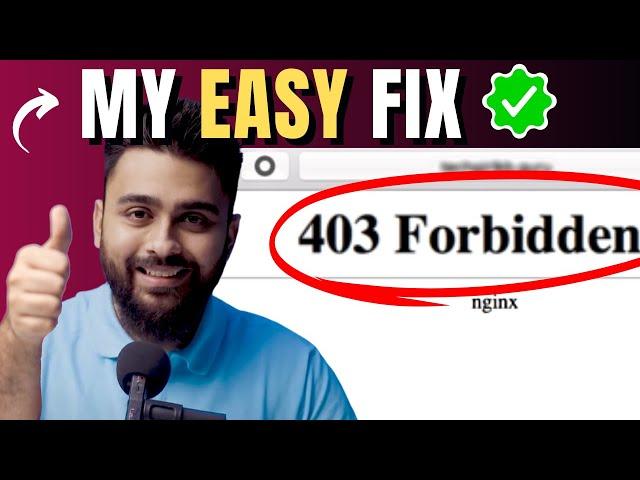 2024 - Quickly Fix 403 Forbidden Error