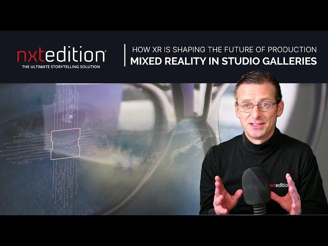 How nxtedition is Merging Real & Virtual Worlds in Broadcasting