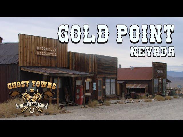 Ghost Towns and More | Episode 18 | Gold Point, Nevada