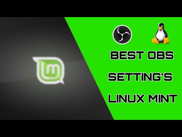 Best OBS Settings on Linux Mint (Radeon GPU)