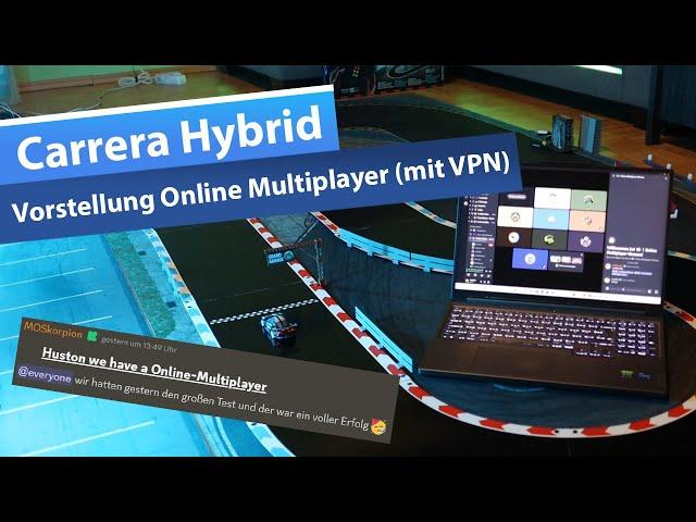 Carrera Hybrid: Vorstellung Online Multiplayer mit VPN Tunnel und Discord