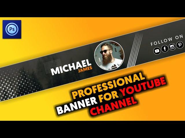 How to Make Professional Channel Art for Youtube Channel 2021 | Professional Youtube Banner