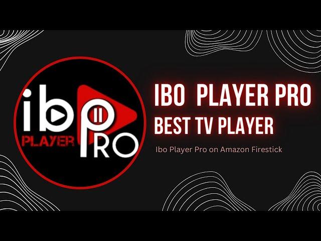 How to install Ibo Player Pro on Amazon Firestick? | Ibo player pro