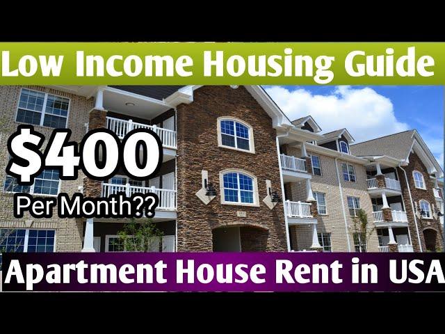 How To Get Low Income Housing in USA? Apartment Rent $400 per month? Section 8, 9 Low Rent Guide