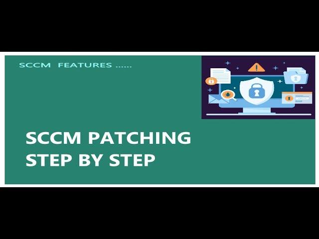 MECM PATCHING | SCCM PATCHING | Why Patching Every Company Need ? | Deploy Microsoft Patches |