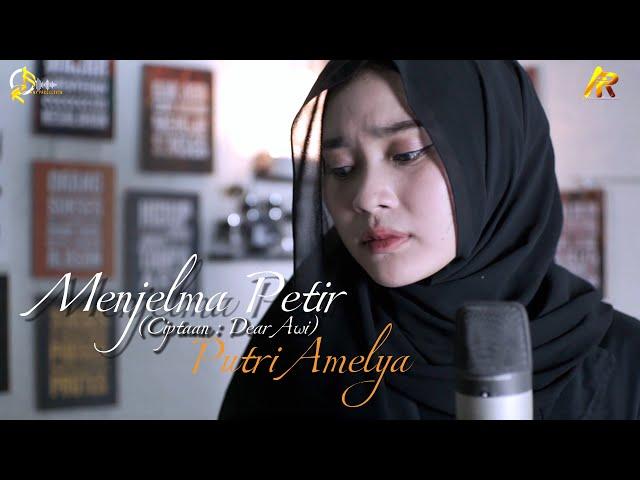 MENJELMA PETIR - PUTRI AMELYA (COVER MUSIC VIDEO)