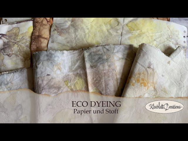 ECO DYEING - Papier und Stoff mit Pflanzen färben