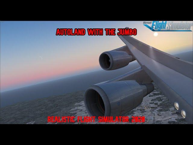 REALISTIC FLIGHT SIMULATOR 2020 | Autoland with the Jumbo! | B744 | FSX