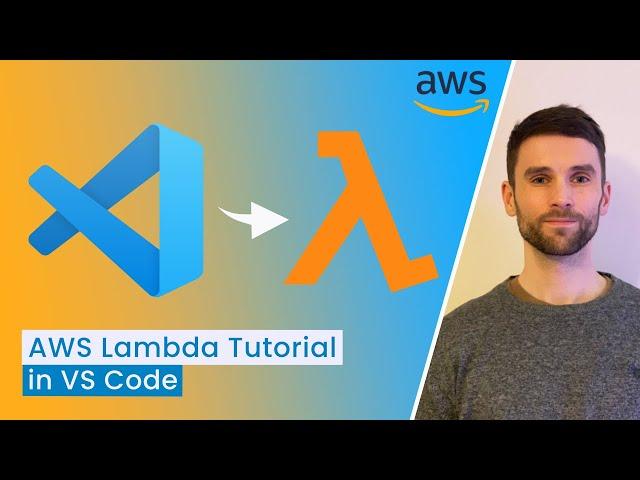 Develop Lambdas Locally in VS Code Using AWS SAM | AWS Lambda Tutorial