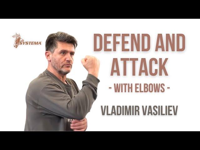 Defend and Attack with Elbows