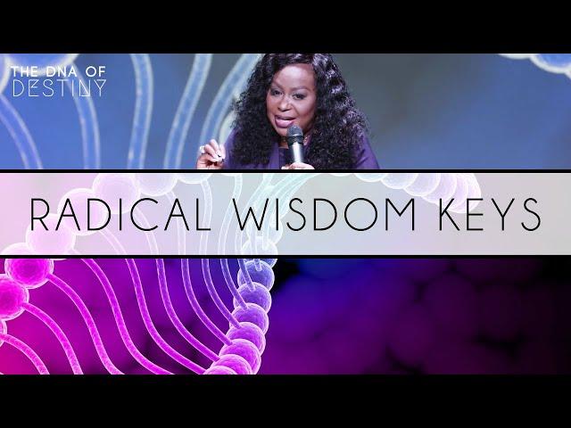 Radical Wisdom Keys | Dr. Cindy Trimm | The DNA of Destiny