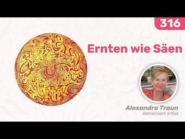 316 EKIW Alle Gaben, die ich meinen Brüdern gebe, sind mein Eigen. Ein Kurs in Wundern Alex. Traun